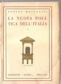 LA NUOVA POLITICA DELL'ITALIA di Benito MUSSOLINI - Vol 1